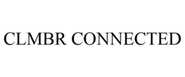 CLMBR CONNECTED trademark