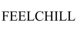 FEELCHILL trademark