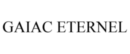 GAIAC ETERNEL trademark