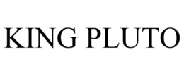 KING PLUTO trademark