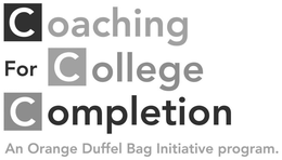 COACHING FOR COLLEGE COMPLETION AN ORANGE DUFFEL BAG INITIATIVE PROGRAM. trademark