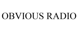 OBVIOUS RADIO trademark