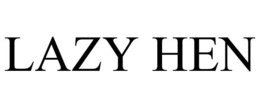LAZY HEN trademark