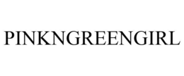 PINKNGREENGIRL trademark