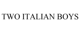 TWO ITALIAN BOYS trademark