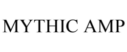MYTHIC AMP trademark