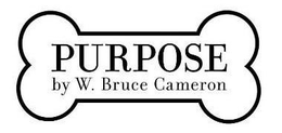 PURPOSE BY W. BRUCE CAMERON trademark
