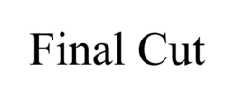 FINAL CUT trademark