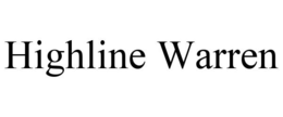 HIGHLINE WARREN trademark