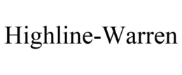 HIGHLINE-WARREN trademark