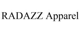 RADAZZ APPAREL trademark