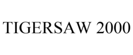 TIGERSAW 2000 trademark