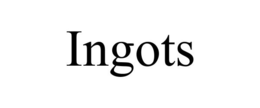INGOTS trademark
