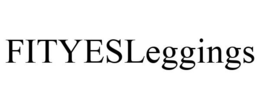 FITYESLEGGINGS trademark