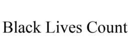 BLACK LIVES COUNT trademark