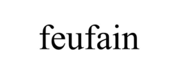 FEUFAIN trademark