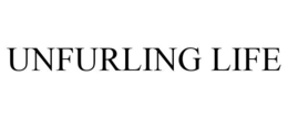 UNFURLING LIFE trademark