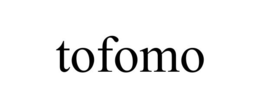 TOFOMO trademark