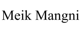 MEIK MANGNI trademark
