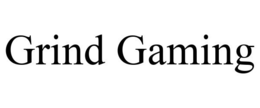 GRIND GAMING trademark
