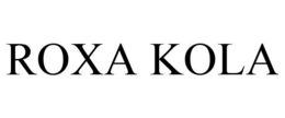 ROXA KOLA trademark