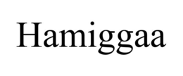 HAMIGGAA trademark