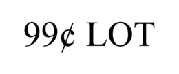 99¢ LOT trademark