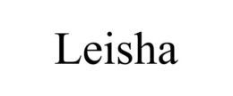 LEISHA trademark