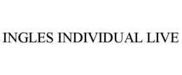 INGLES INDIVIDUAL LIVE trademark