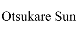 OTSUKARE SUN trademark