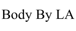 BODY BY LA trademark