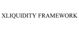 XLIQUIDITY FRAMEWORK trademark
