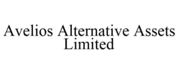 AVELIOS ALTERNATIVE ASSETS LIMITED trademark
