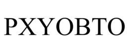 PXYOBTO trademark