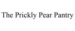 THE PRICKLY PEAR PANTRY trademark