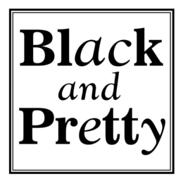 BLACK AND PRETTY trademark