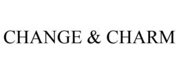 CHANGE & CHARM trademark