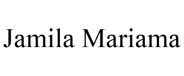 JAMILA MARIAMA trademark