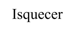ISQUECER trademark