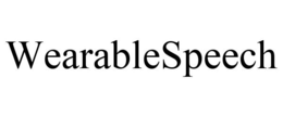 WEARABLESPEECH trademark