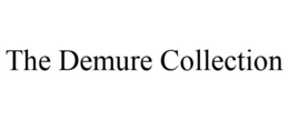 THE DEMURE COLLECTION trademark