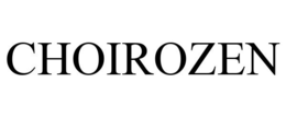 CHOIROZEN trademark