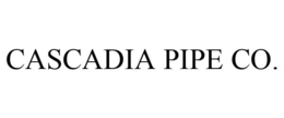 CASCADIA PIPE CO. trademark