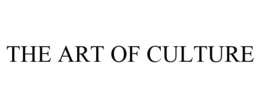 THE ART OF CULTURE trademark