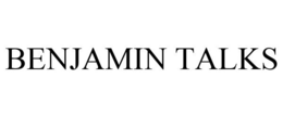 BENJAMIN TALKS trademark