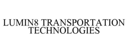LUMIN8 TRANSPORTATION TECHNOLOGIES trademark