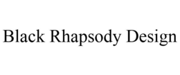 BLACK RHAPSODY DESIGN trademark