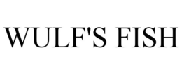 WULF'S FISH trademark