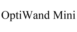 OPTIWAND MINI trademark