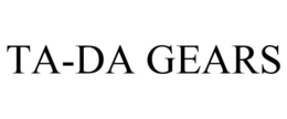 TA-DA GEARS trademark